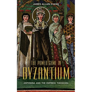 The Power Game in Byzantium - Hardcover