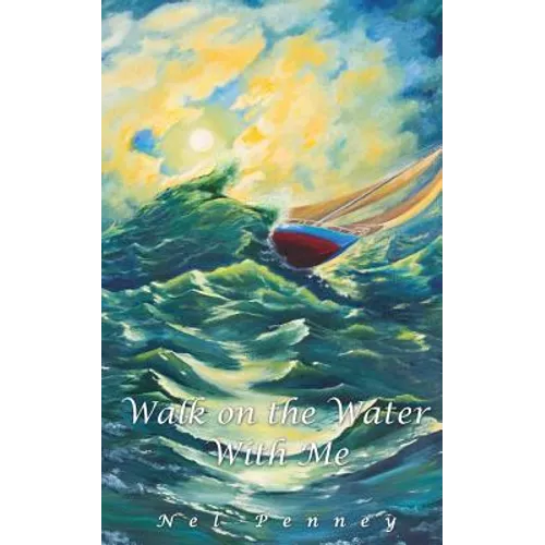Walk on the Water with Me - Paperback