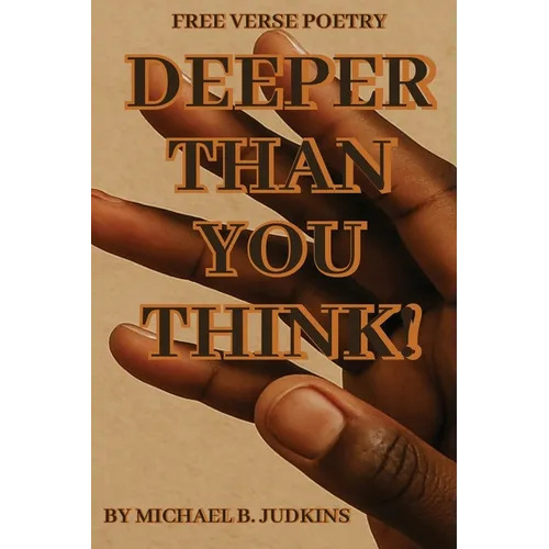 Deeper Than You Think! - Paperback
