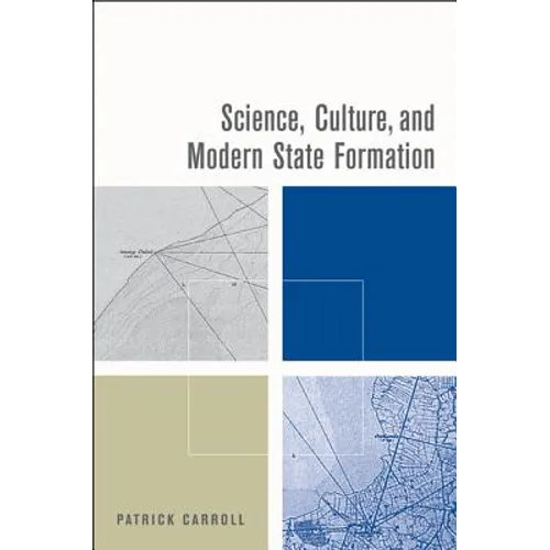 Science, Culture, and Modern State Formation - Hardcover