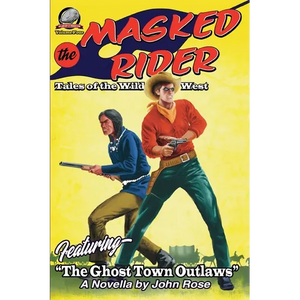 The Masked Rider-Tales of the Wild West Volume Four - Paperback