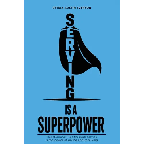 Serving is a Superpower - Paperback