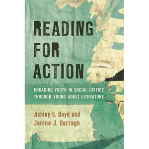 Reading for Action: Engaging Youth in Social Justice Through Young Adult Literature - Paperback