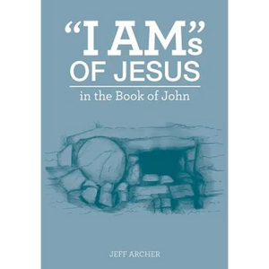 "I Am"s of Jesus - Paperback