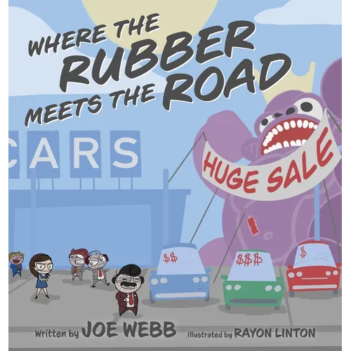 Where the Rubber Meets the Road - Hardcover
