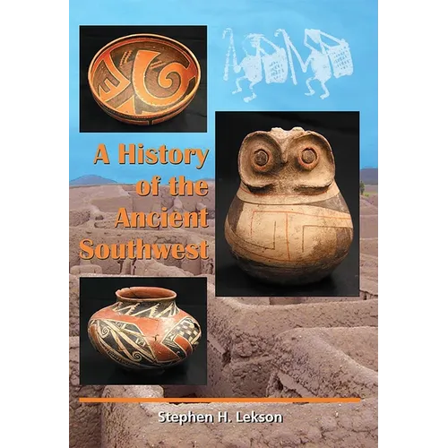 History of the Ancient Southwest - Paperback