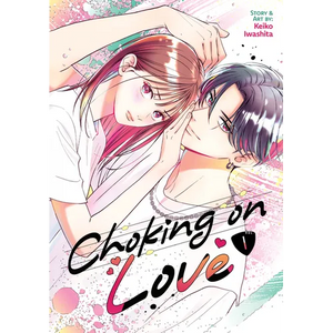 Choking on Love Vol. 1 - Paperback