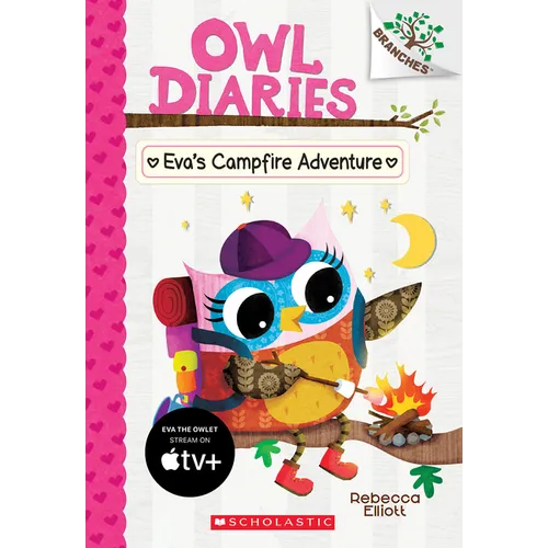 Eva's Campfire Adventure: A Branches Book (Owl Diaries #12): Volume 12 - Paperback