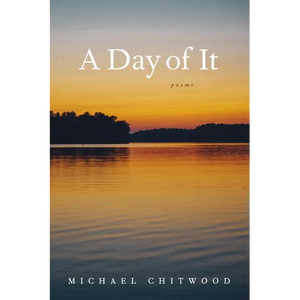 A Day of It: Poems - Paperback