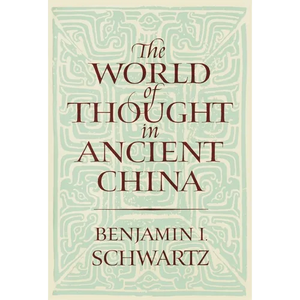 The World of Thought in Ancient China - Paperback