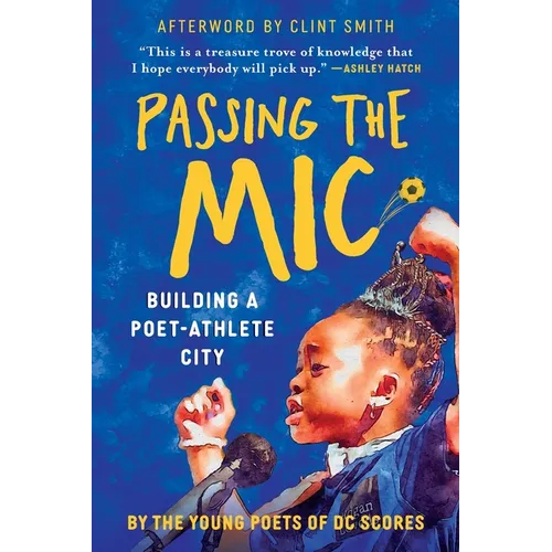 Passing the Mic: Building a Poet-Athlete City - Paperback