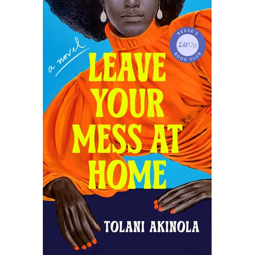 Leave Your Mess at Home - Hardcover