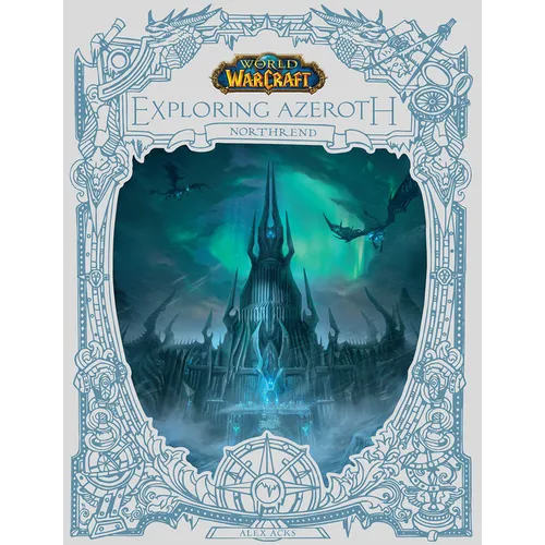 World of Warcraft: Exploring Azeroth: Northrend (Exploring Azeroth, 3) - Hardcover