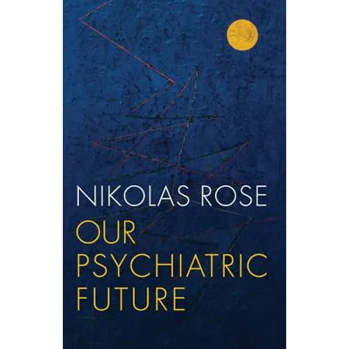 Our Psychiatric Future - Paperback