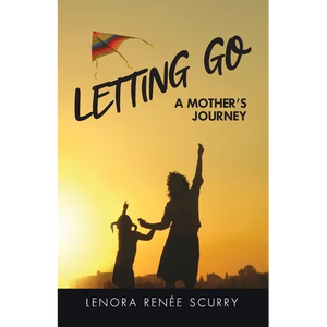 Letting Go: A Mothers Journey - Paperback