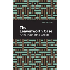 The Leavenworth Case - Hardcover