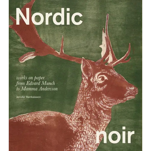 Nordic Noir: Works on Paper from Edvard Munch to Mamma Andersson - Paperback