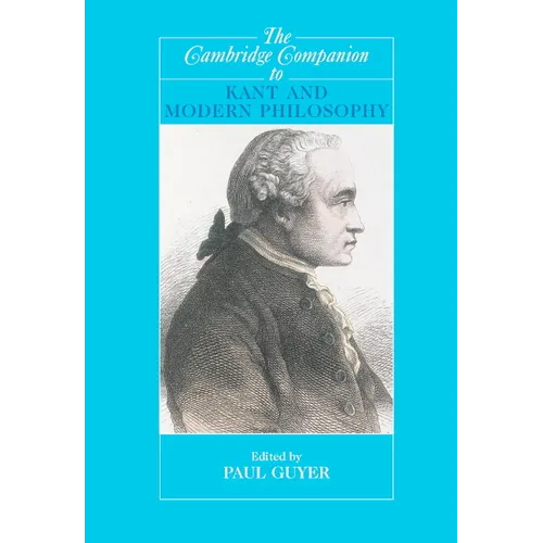 The Cambridge Companion to Kant and Modern Philosophy - Paperback