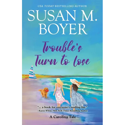Trouble's Turn to Lose: A Carolina Tale - Paperback