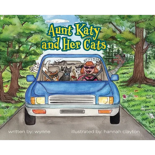 Aunt Katy and Her Cats - Hardcover