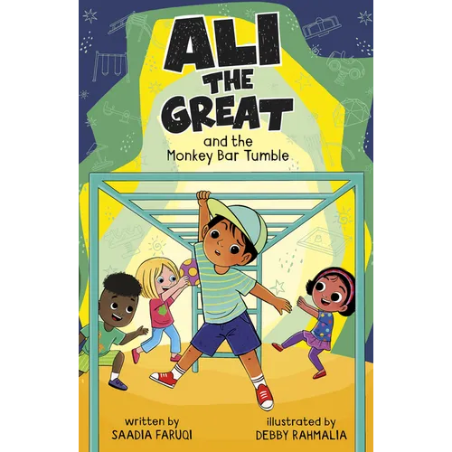Ali the Great and the Monkey Bar Tumble - Library Binding