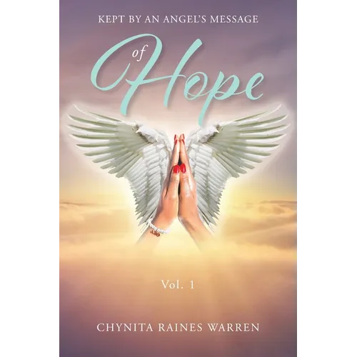 Kept by an Angel's Message of Hope - Paperback