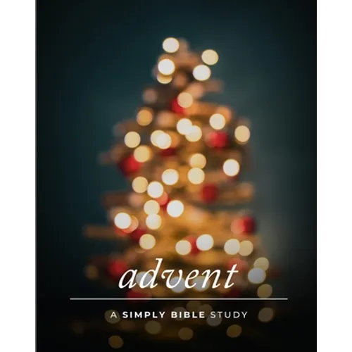 Advent: A Simply Bible Study - Paperback