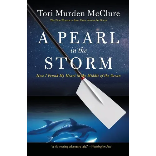 A Pearl in the Storm: How I Found My Heart in the Middle of the Ocean