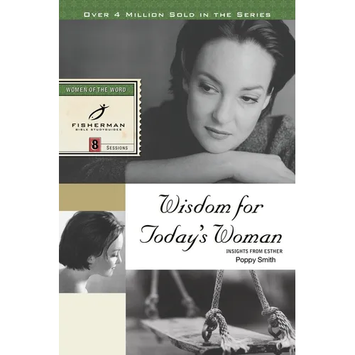 Wisdom for Today's Woman: Insights from Esther - Paperback