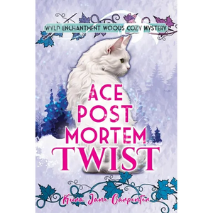 Ace Post Mortem Twist: Wyld Enchantment Woods Cozy Mystery - Paperback