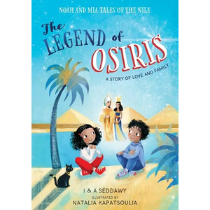 The Legend of Osiris: A Story of Love and Family - Paperback