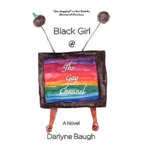 Black Girl @ the Gay Channel - Paperback