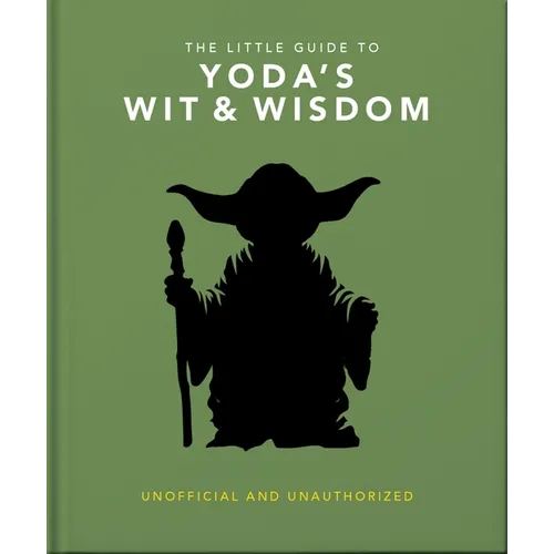 The Little Guide to Yoda's Wit and Wisdom - Hardcover