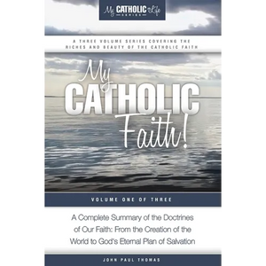 My Catholic Faith! - Paperback