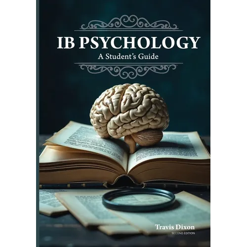 IB Psychology - A Student's Guide (2nd Edition - 2025) - Paperback