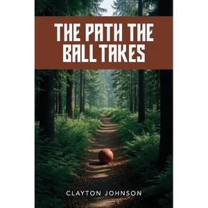 The Path the Ball Takes - Paperback