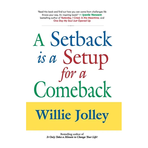 Set back is a set up for a Come back - Paperback