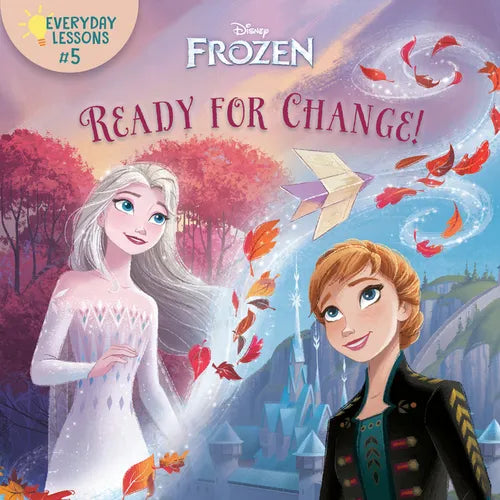 Everyday Lessons #5: Ready for Change! (Disney Frozen 2) - Paperback