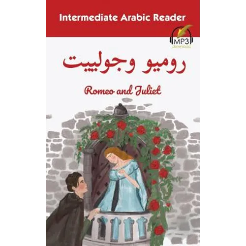 Intermediate Arabic Reader: Romeo and Juliet - Paperback