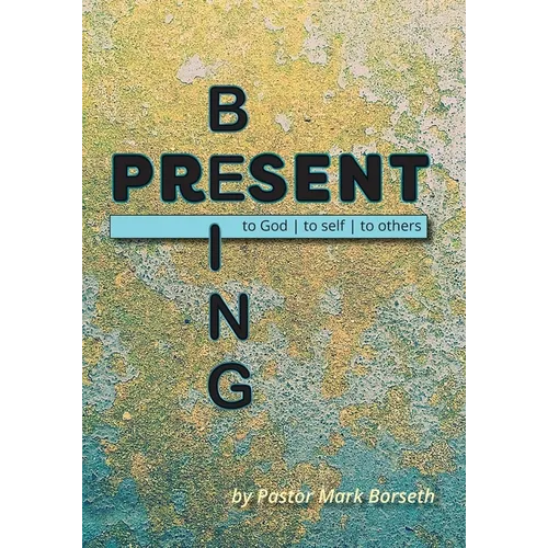 Being Present: to God, to Self, to Others - Paperback