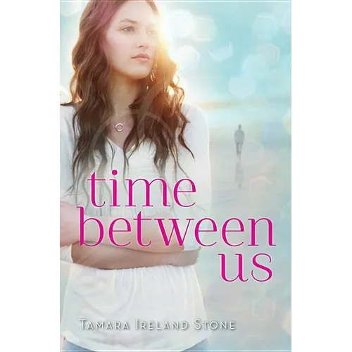 Time Between Us: The Must-Read, Achingly Romantic Story of a First Love That Defies Time - Paperback