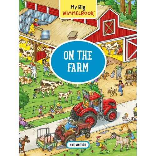 My Big Wimmelbook(r) - On the Farm: A Look-And-Find Book (Kids Tell the Story)