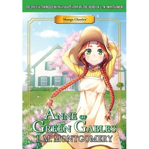 Manga Classics: Anne of Green Gables (Paperback) - Paperback