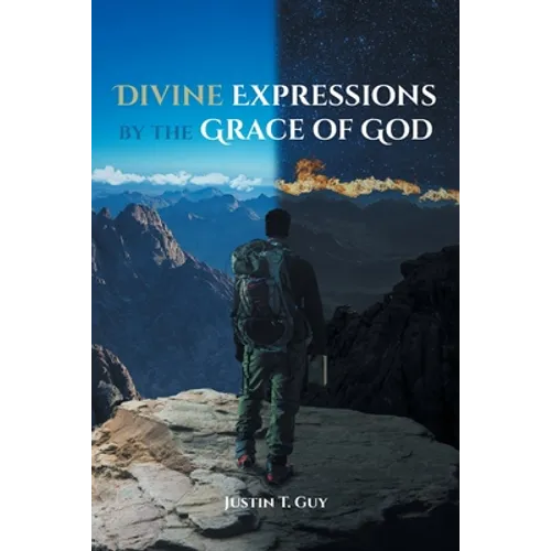 Divine Expressions by the Grace of God - Paperback