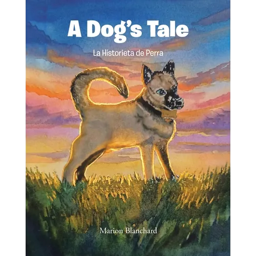 A Dog's Tale: La Historieta de Perra - Paperback