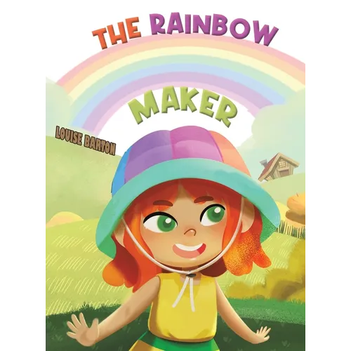 The Rainbow Maker - Hardcover