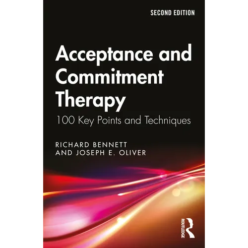 Acceptance and Commitment Therapy: 100 Key Points and Techniques - Paperback
