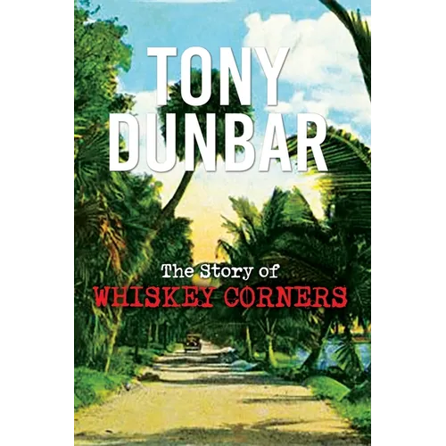 The Story of Whiskey Corners - Paperback