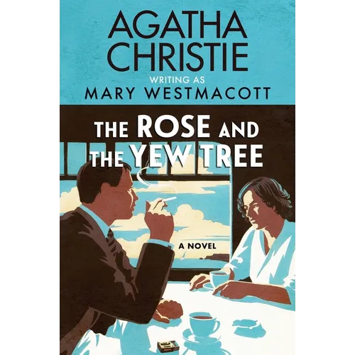 The Rose and the Yew Tree - Paperback
