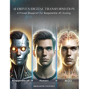 AI-Driven Digital Transformation: A Proven Blueprint for Responsible AI Scaling - Paperback